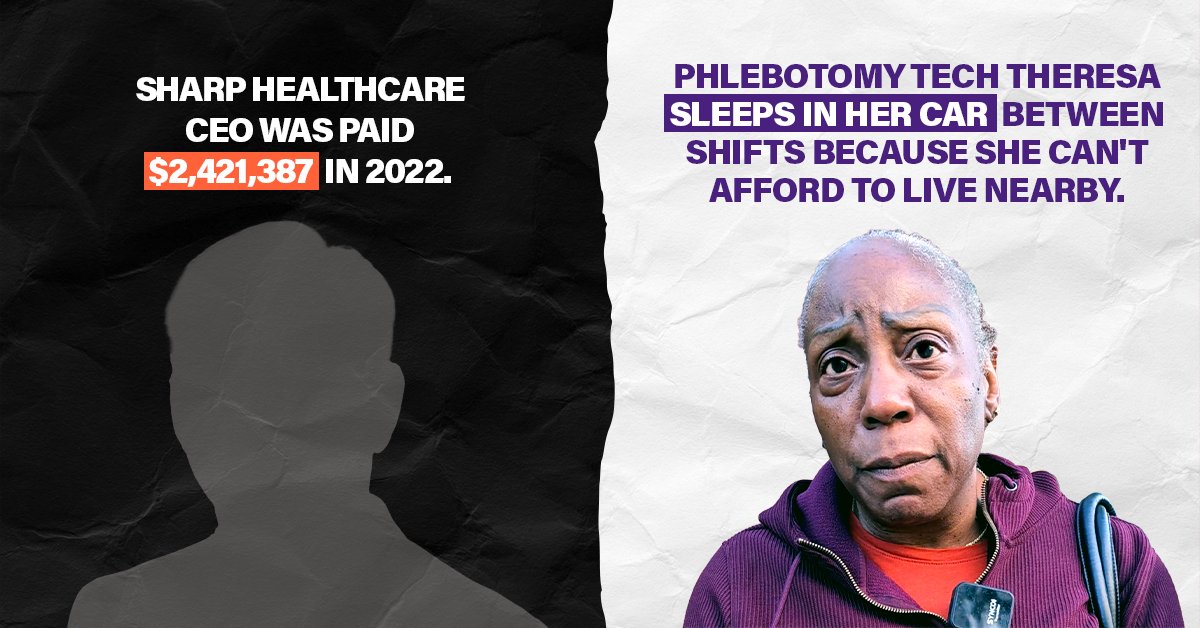 Theresa is a phlebotomy tech at @SharpHealthCare who can’t afford the gas she needs to drive all the way home, so she sleeps in her car between shifts. Meanwhile, Sharp’s CEO was paid over $2.4 million in 2022 alone. #United4All