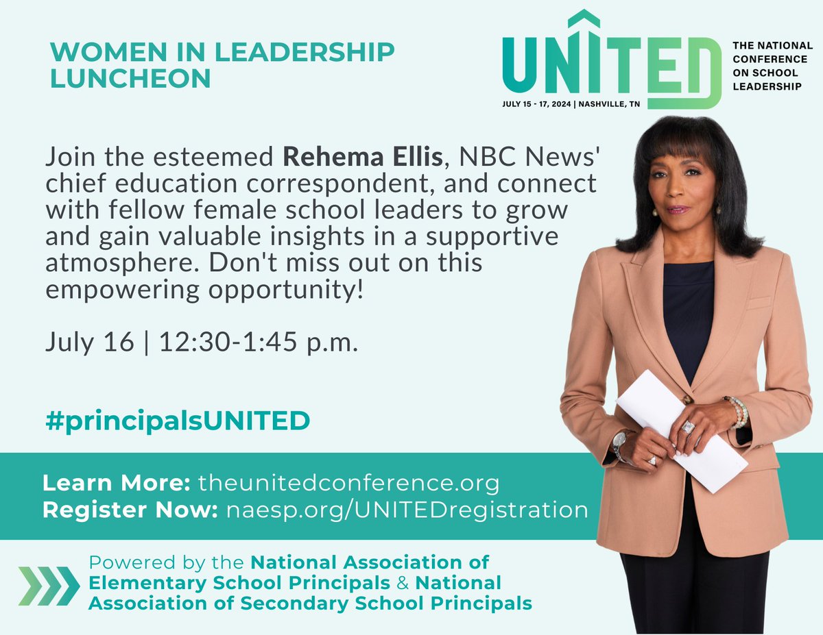 Join us at #principalsUNITED for the Women in Leadership Luncheon! Connect with other female #edleaders, gain valuable insights from the esteemed Rehema Ellis, & grow in a supportive atmosphere. Don't miss out on this empowering event! #WomenInLeadership naesp.org/UNITEDregistra…