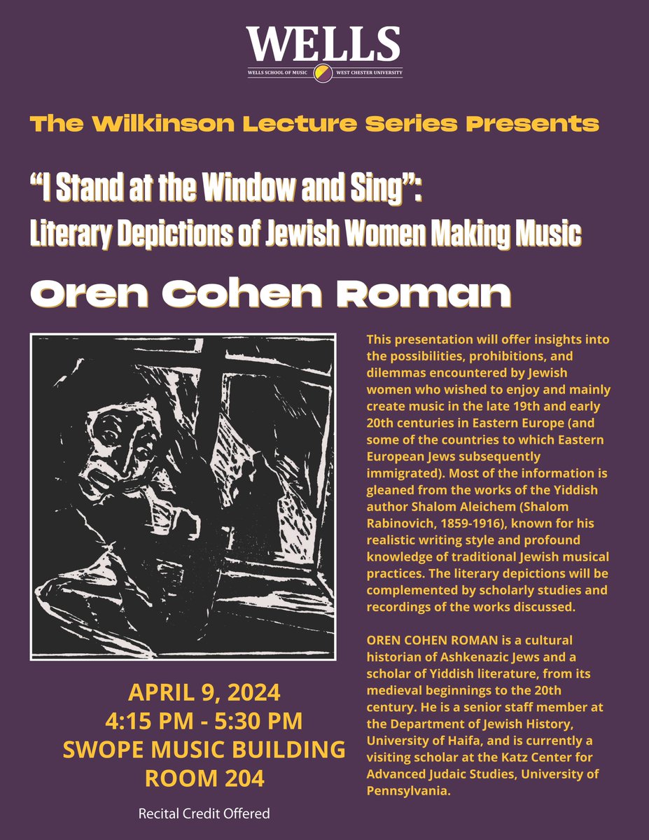 On Tuesday 4/9, Katz Center fellow Oren Cohen Roman will be speaking at West Chester University. 'I Stand at the Window and Sing': Literary Depictions of Jewish Women Making Music