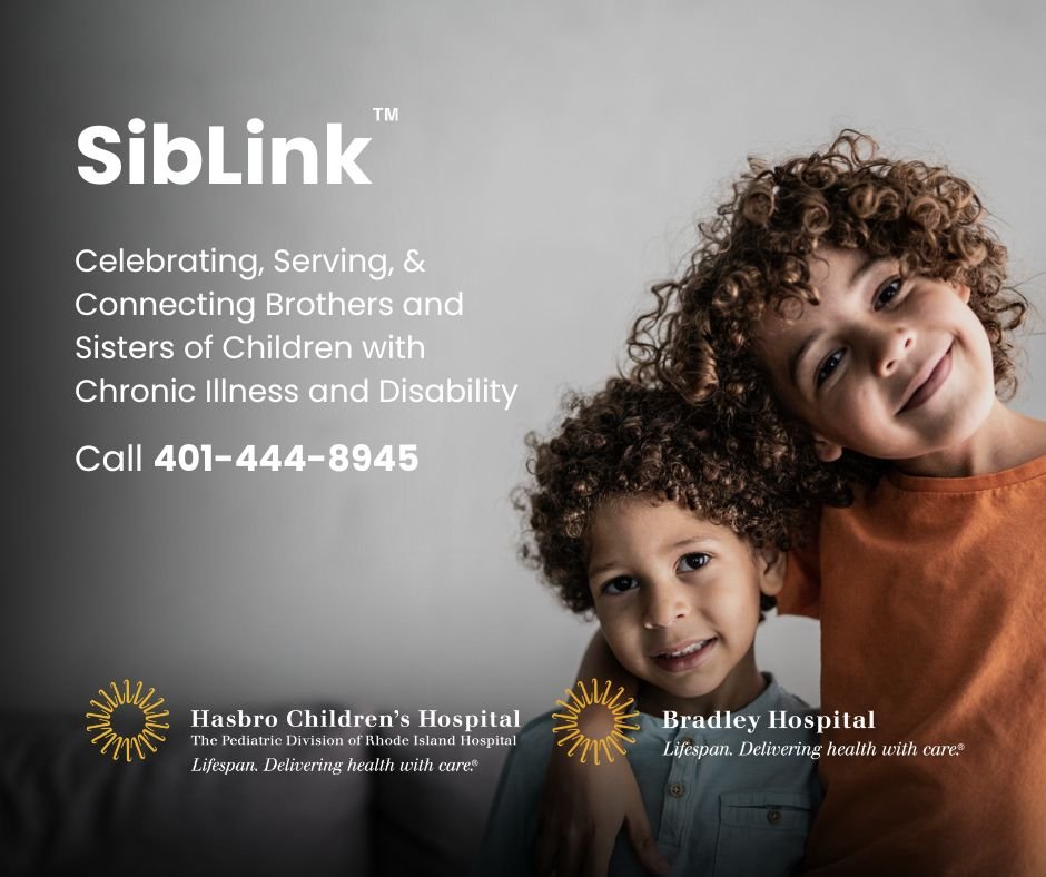When a child has a medical, developmental, or behavioral problem, it affects the whole family. The SibLink program addresses the special needs of siblings, 6-12 years old through meeting other siblings who are in similar experiences. Learn more at SibLink.lifespan.org