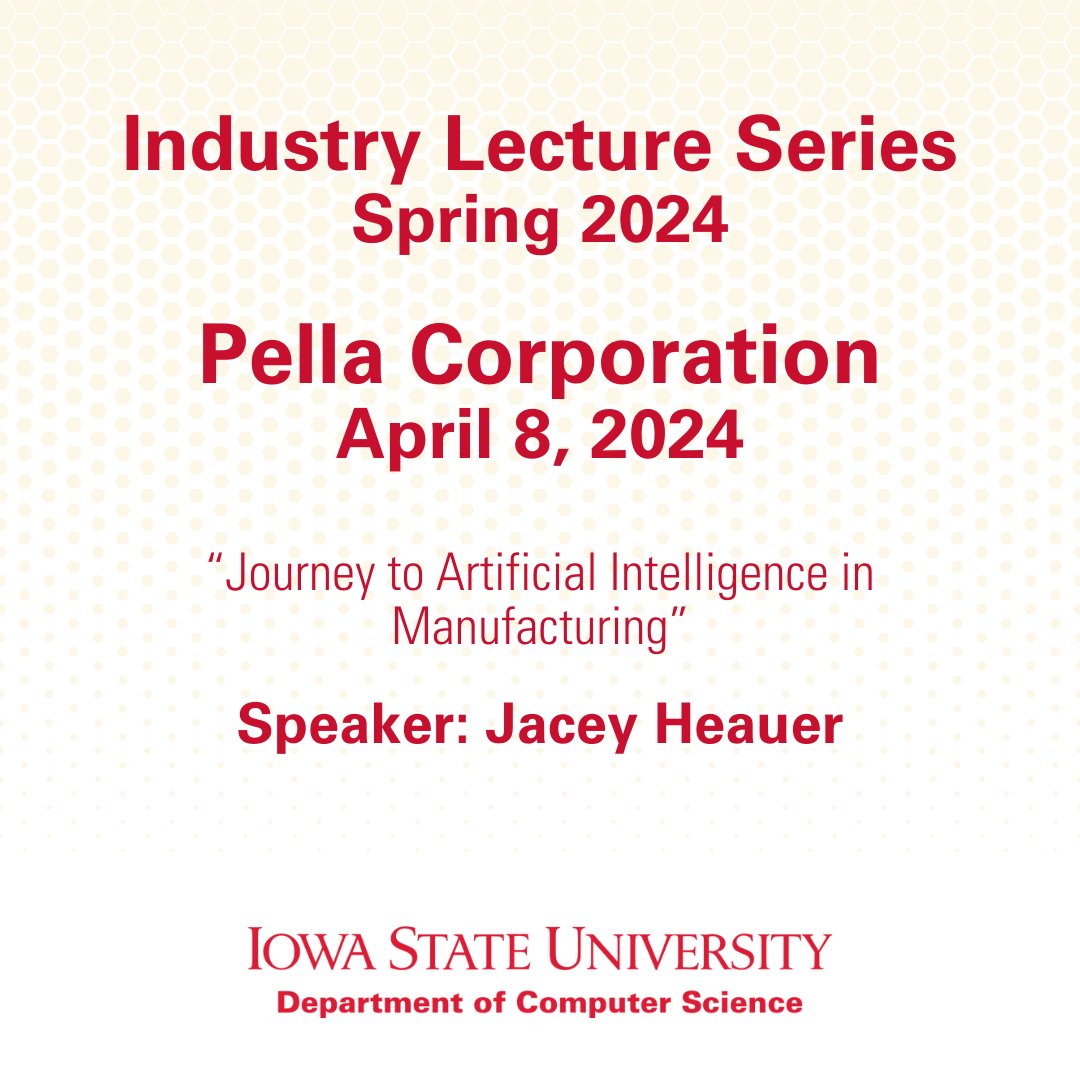ISUComSci's tweet photo. Join us for our Industry Lecture with Jacey Heuer from Pella Corporation as he discusses their journey to artificial intelligence in manufacturing.

Date: April 8, 2024
Location: Atanasoff 223
Time: 4:25 - 5:25 PM https://t.co/q6U9aemj9s