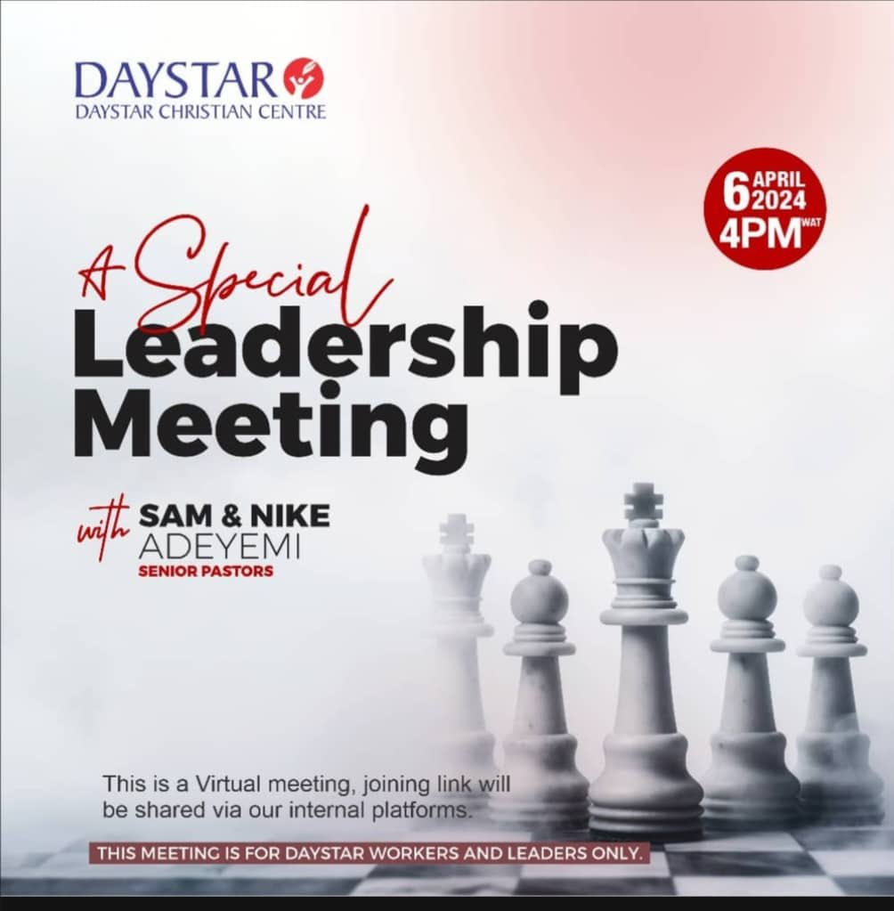 Attention all Daystar church leaders and workers! 📢 Join us for a special virtual leadership meeting with our senior Pastors @sam_adeyemi & @NikeAdeyemi tomorrow, Saturday, April 6th, 2024. Let’s come together to inspire, collaborate, and strengthen our role model…