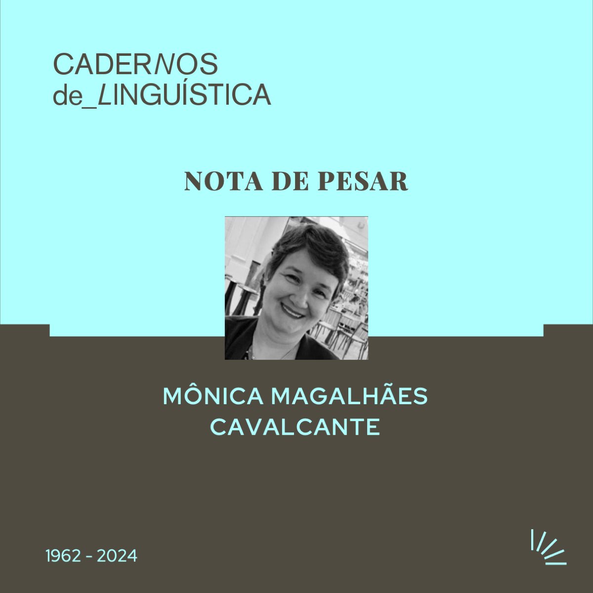 É com muito pesar que os editores de CadLin tomaram conhecimento do falecimento da Profa. Mônica Cavalcante, editora associada do periódico. Mônica Cavalcante será lembrada por sua generosidade e incansável compromisso com a ciência.