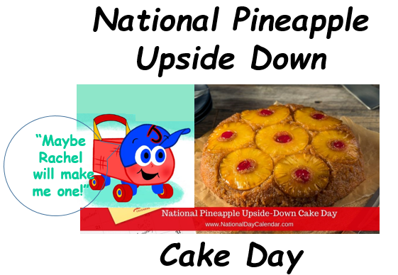 NATIONAL PINEAPPLE UPSIDE-DOWN CAKE DAY

National Pineapple Upside-Down Cake Day on April 20th celebrates a sweet cake that contains pineapples and cherries. 
nationaldaycalendar.com/national-pinea…
#thecartlincarts