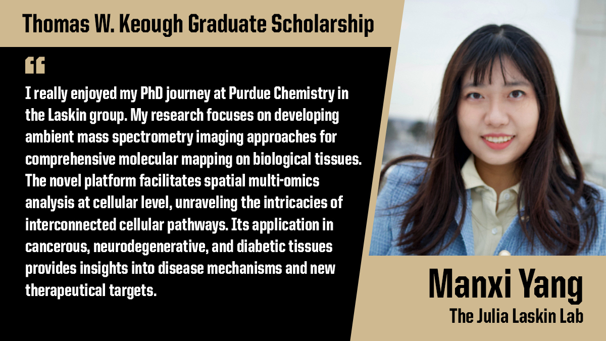 Congratulations to Manxi Yang (@Manxi86919128 ) from @LabLaskin on receiving the Thomas W. Keough Graduate Scholarship! @PurdueChemistry