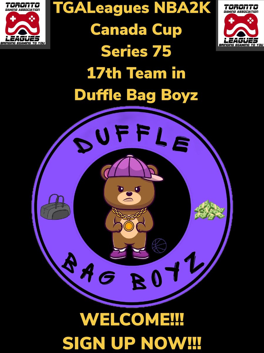 LeaguesTga's tweet photo. TGALeagues NBA2K Canada Cup Series 75 17th Team in Duffle Bag Boyz WELCOME!!! WHOSE NEXT? SIGN UP NOW!!! #TGALeagues #NBA2K #CANADACUP ##SERIES75 #5V5PROAM @LeaguesTGA 
@DuffleBagBoyz2k https://t.co/l6duXN1BKt