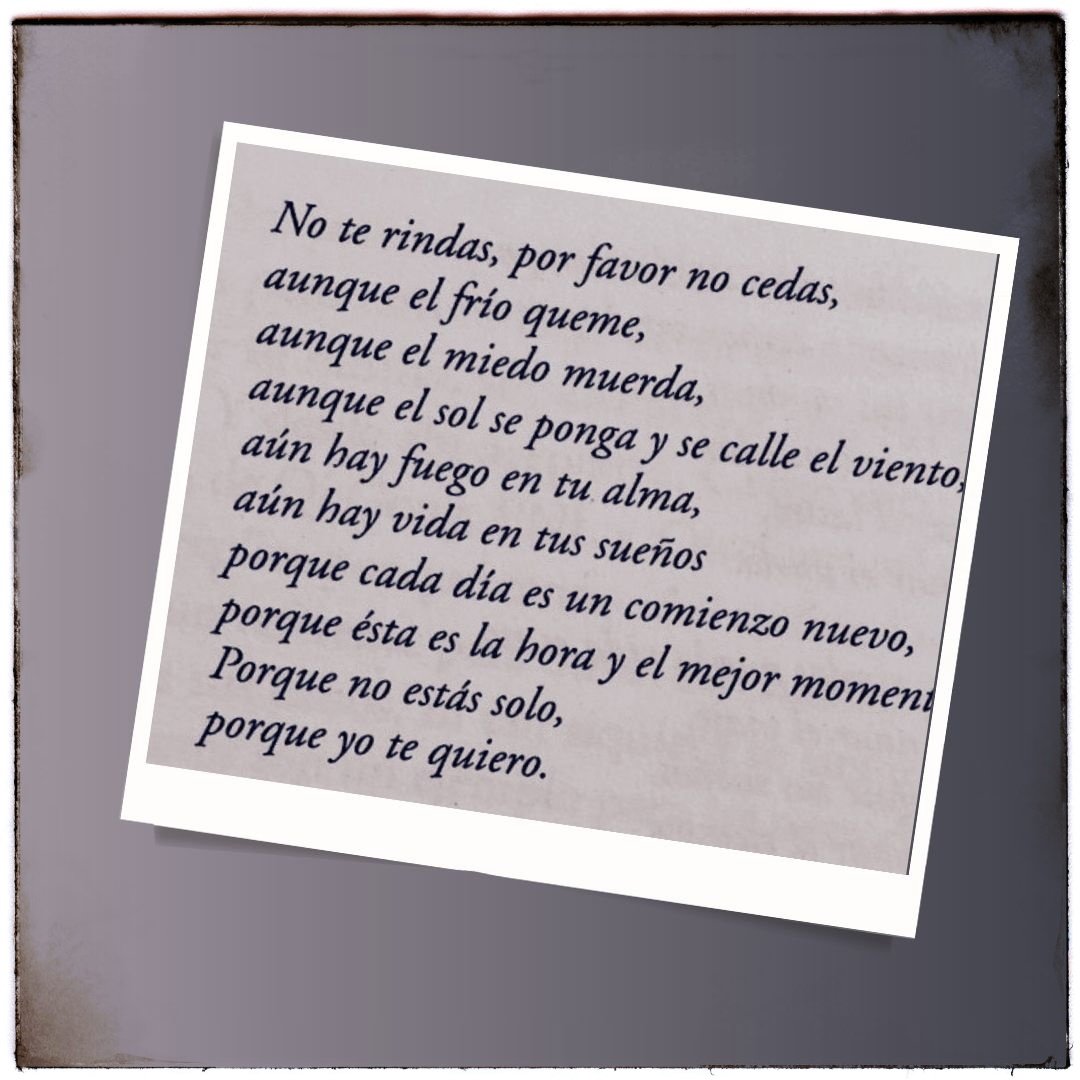 No te rindas...
#mariobenedetti #poesía