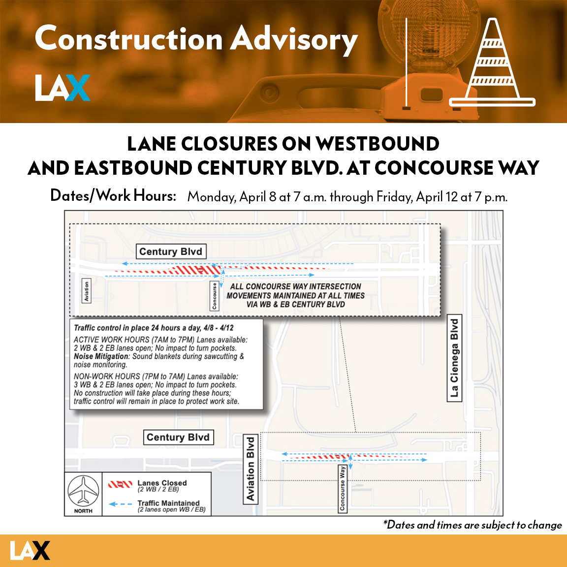 To facilitate work for the Roadway and Utility Enabling (RUE) project, two westbound and two eastbound lanes on Century Blvd at Concourse Way (between La Cienega Blvd & Aviation Blvd) will be closed Monday, April 8 at 7 AM continuously through Friday, April 12 at 7 PM.