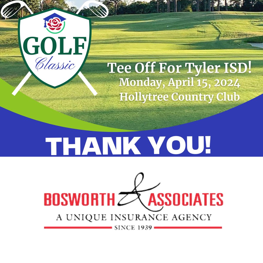 Thank you, Bosworth &amp; Associates, for sponsoring the 2024 Tyler ISD Foundation Golf Classic! #TeeOffForTylerISD #TylerISDFoundation #TylerISD🏌