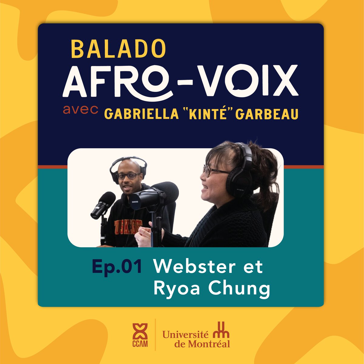 CCAMontreal_'s tweet photo. 📢NOUVEL ÉPISODE– Afro-voix E1 
Découvrez @Webster_LS, rappeur, écrivain, historien. Dans cet entretien av. Ryoa Chung, chercheuse &amp; prof. au départ. de philosophie de l'@UMontreal.
 
Animation: Gabriella "Kinté" Garbeau Produit en collabo. avec l’UdeM. 
https://t.co/YQjH7uNiWf https://t.co/HgitLUP05Q