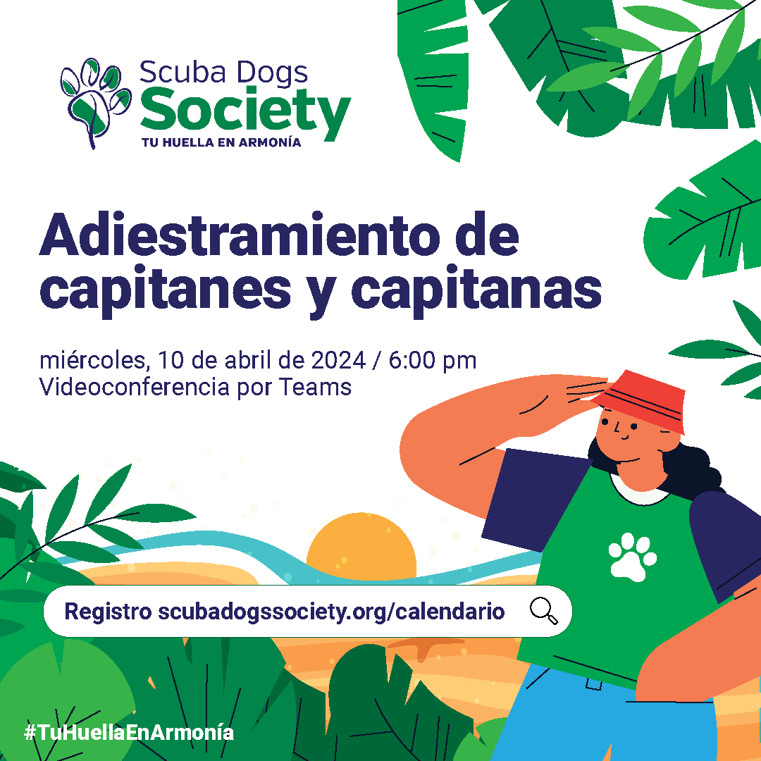 Sé parte de nuestro adiestramiento de capitanes y capitanas. Aprenderás las destrezas de liderazgo y coordinación de voluntarios.

🐾Fecha: miércoles, 10 de abril de 2024
🐾Hora y lugar: 6:00 pm, videoconferencia por Teams
🐾 Registro: scubadogssociety.org/calendario  #TuHuellaEnArmonía