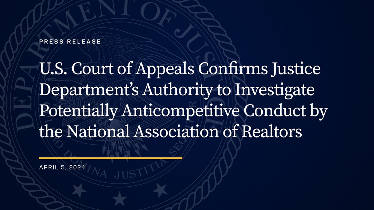 U.S. Court of Appeals Confirms Justice Department’s Authority to Investigate Potentially Anticompetitive Conduct by the National Association of Realtors 🔗: justice.gov/opa/pr/us-cour…