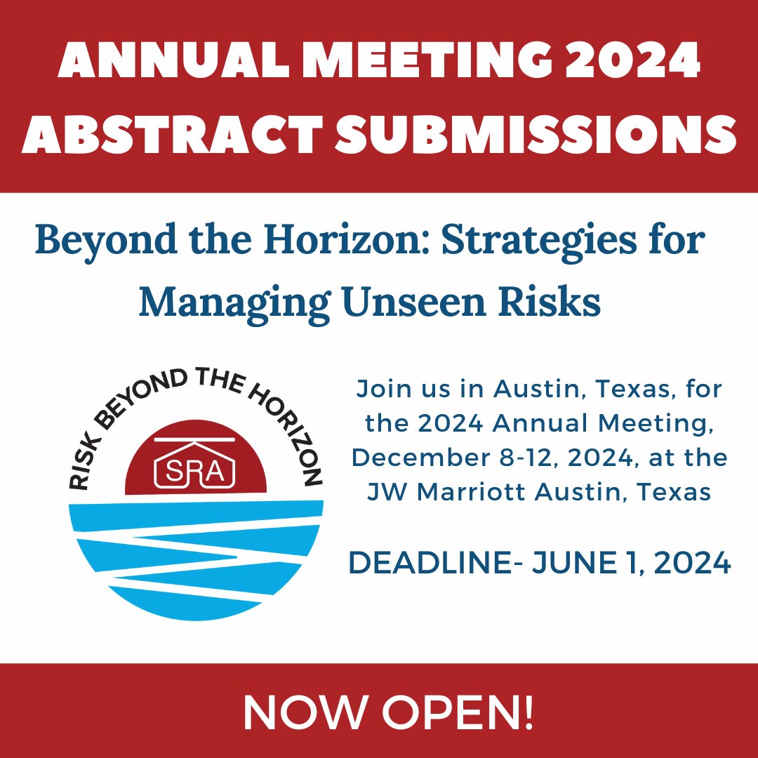 The theme for the 2024 Annual Meeting is Beyond the Horizon: Strategies for Managing Unseen Risk. Now accepting abstracts to speak at the Annual Meeting. Deadline - June 1, 2024. Submit here: xcdsystem.com/sra/member/ #sra #annualmeeting #austin #texas #risk #riskmanagemnet