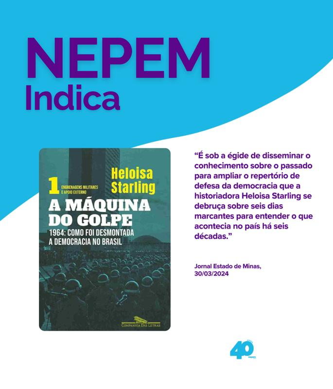O NEPEM Indica de hoje apresenta o mais recente livro da historiadora Heloísa Starling. A obra analisa o golpe de 1964, trazendo o recorte da mobilização nacional e a colaboração dos Estados Unidos no processo. 
#nepemindica #nepemufmg #golpede64