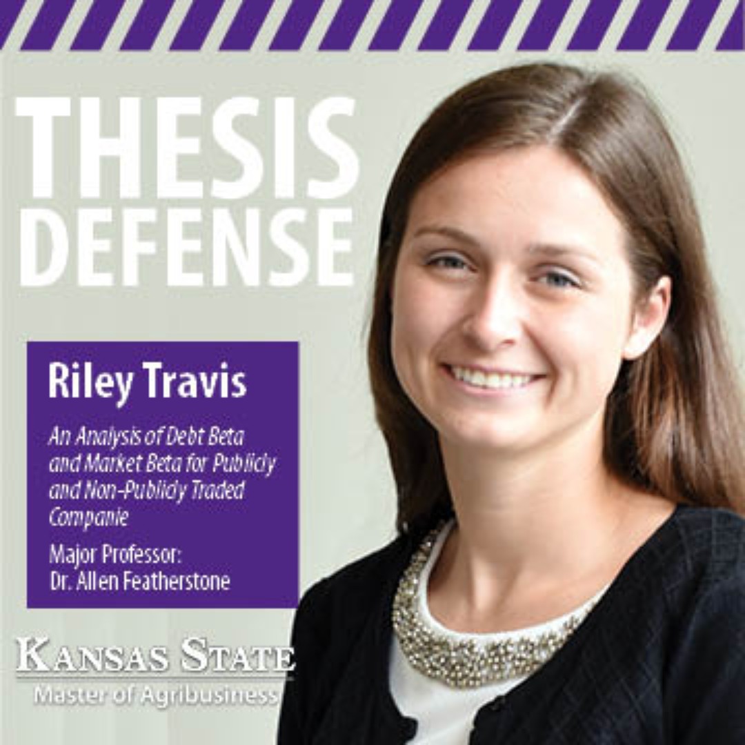 Riley Travis, #MABClassof2024, will defend her MAB thesis, “An Analysis of Debt Beta and Market Beta for Publicly and Non-Publicly Traded Companies,” on Tuesday, April 9 at 9:00 a.m. Major Professor: Dr. Allen Featherstone