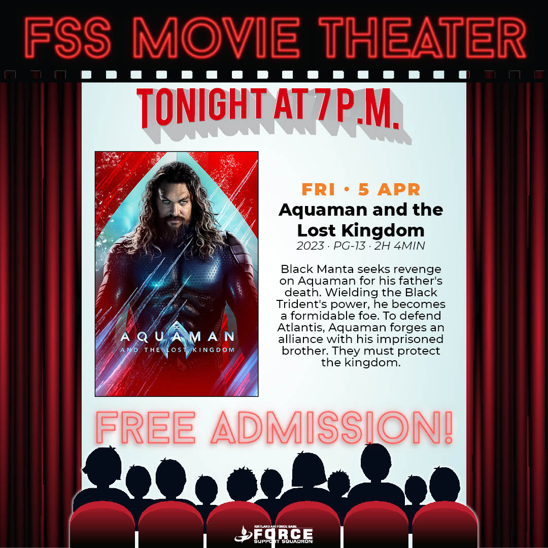 🌊🌊Unleash your inner hero and experience the thrill of #AquamanAndTheLostKingdom, #TeamKirtland!  
Join #FSSMovieTheater and get ready for jaw-dropping visuals and an unforgettable underwater journey. 🌊🌊

👉👉kirtlandforcesupport.com/fss-movie-thea…

#377FSS #KirtlandForceSUpport #KirtlandAFB