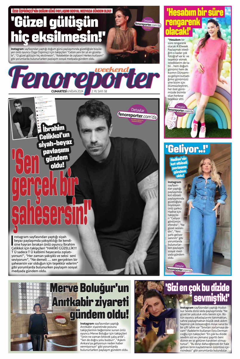 Fenoreporter Weekend çıktı! Genel Yayın Yönetmeni: Deniz Şafak Genel Koordinatör: Müjdat Kavas Dijital Koordinatör: Ercan Tekin Editörler: Melisa Gelirli - Kaan Deniz Türen #Fenoreporter #İbrahimÇelikkol #ÖzgeÖzpirinçci #Hadise #YıldızÇağrıAtiksoy #MerveBoluğur