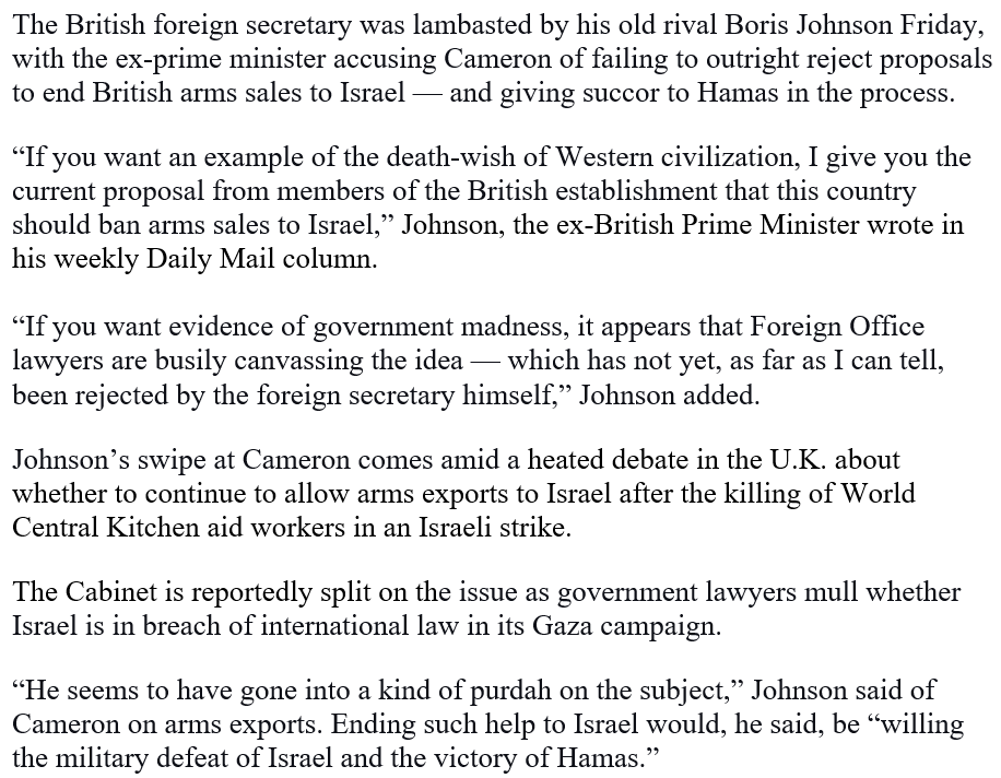 🚨Boris Johnson: It would be insane for Britain to ban arms sales to Israel. The sooner we denounce the idea, the better. 👉If you want evidence of govt madness, it appears that Foreign Office lawyers are busily canvassing the idea — which has not yet...been rejected by the FS.