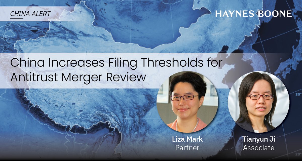 The Chinese State Council's release of the 2024 Thresholds brings substantive revisions to the Anti-Monopoly Law, with higher turnover thresholds for mandatory merger review & an emphasis on larger-sized transactions. Liza Mark & Tianyun Ji explain more: haynesboone.com/news/alerts/ch…