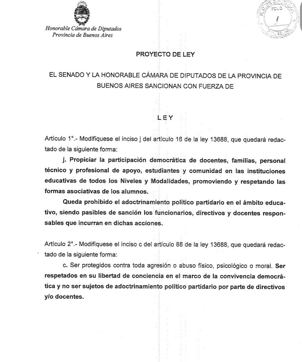 Hace exactamente 2 años presenté en la Legislatura de la Provincia de Buenos Aires un proyecto de reforma de la Ley de Educación para prohibir y penar el adoctrinamiento político partidario en las escuelas. 
Espero que este año se pueda aprobar.