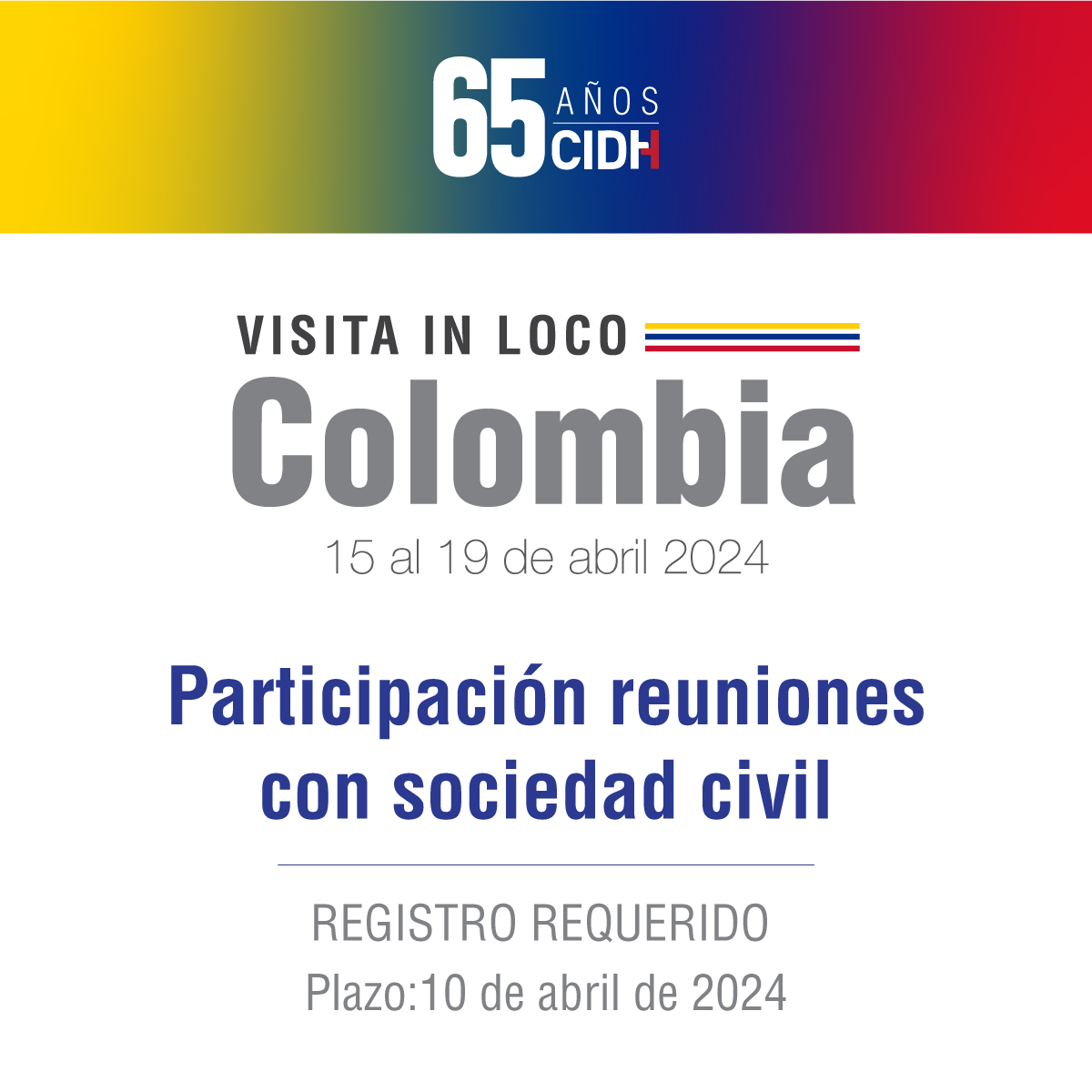 En el marco de la visita in loco a #Colombia, se informa a las organizaciones de la sociedad civil interesadas en participar en las reuniones con la #CIDH, que deben registrarse previamente. #CIDHEnColombia Plazo: miércoles 10 de abril de 2024. Registro e información:…