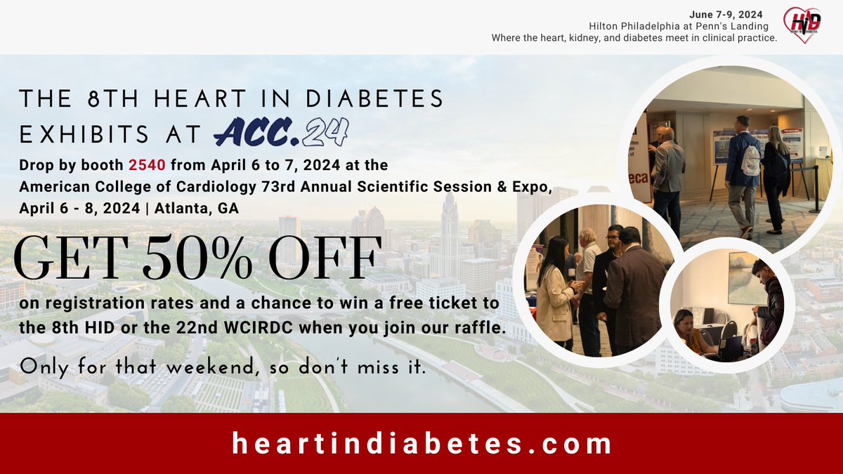 Get 50% off on registration rates & a chance to win a free ticket at ACC 2024! Come visit booth 2540 from April 6 to 7, 2024 at the American College of Cardiology 73rd Annual Scientific Session & Expo, April 6 - 8, 2024 in Atlanta, GA. #8thHeartInDiabetes #MedEd #HID2024