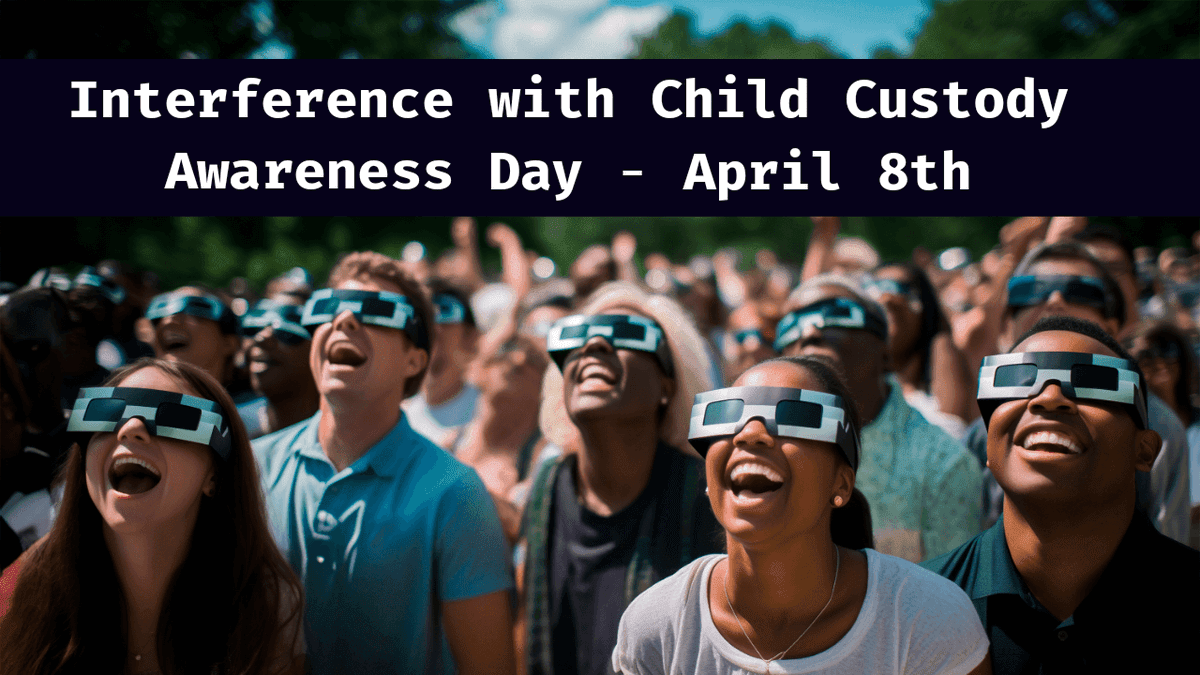 April 8th is Interference with Child Custody Awareness Day. 

As we wait to watch #solareclipse2024 We must not forget fathers that are being eclipsed out of their children's lives. 

Join us and countless others in sharing this campaign. 

votervoice.net/NPO/Campaigns/…