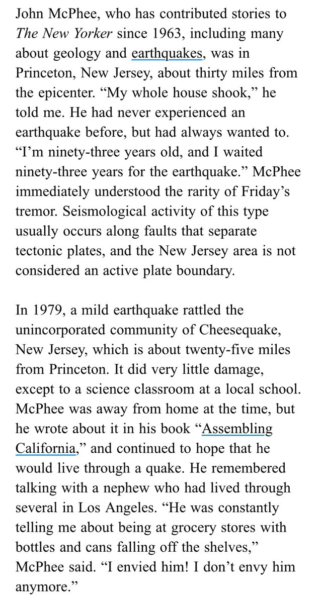 According to the New Yorker newsletter, John McPhee finally experienced his first earthquake today.