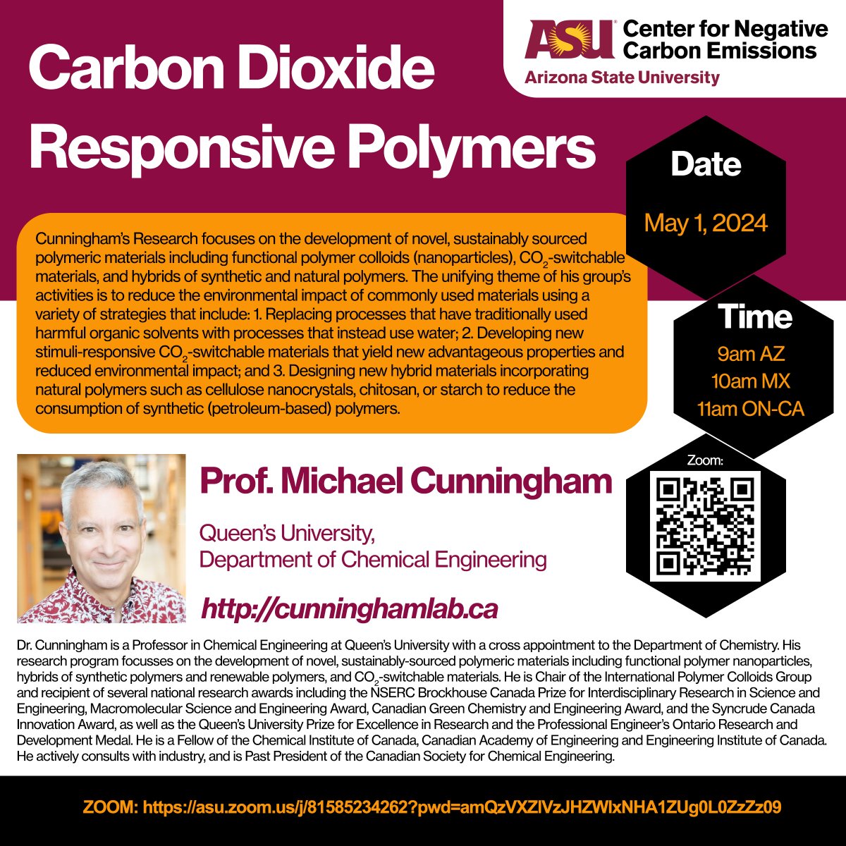 WEBINAR ALERT ⚠️📢👀 Please join us for a webinar on May 1st at 9AM AZ by Prof. Michael Cunningham from Queens University @QuCHEE on CO2-responsive polymers‼️ Organized by Center for Negative Carbon Emissions @ASU @ASU_CNCE @SEMTEatASU @ASU_SMS @SM3ASU @Green_Polymers