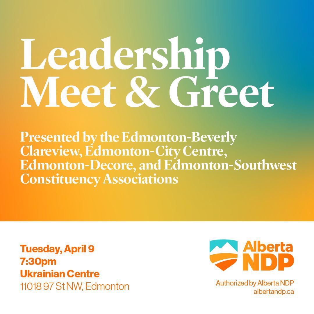 Join me on Tuesday April 9 for the Edmonton Leadership Meet & Greet at the Ukrainian Centre! I’m excited to connect with members about leadership on Health, Climate and Housing. RSVP here: albertandp.ca/yeg-members-le… #abndp #ableg #abpoli