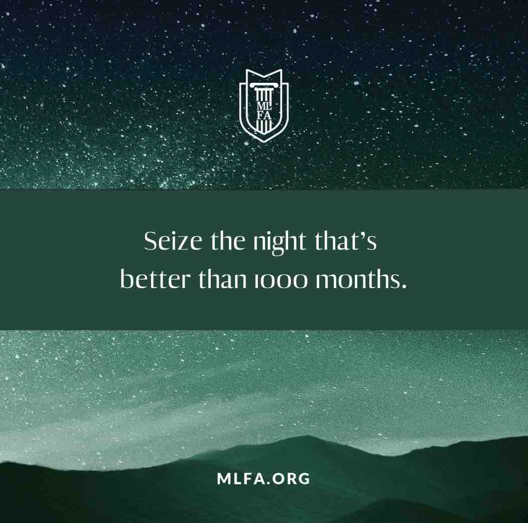 MLFA wishes you blessings on what is believed to be the most powerful night 🌙