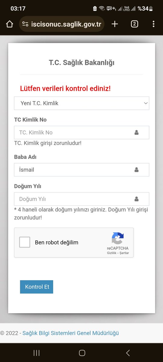 Sayın @saglikbakanligi yetkilileri 8000 sürekli işçi alım sonuçlarına bakmak için sitenizdeki uygulamada TC kimlik ve doğum tarihini giremiyorum bir kaç telefon ve tabletten denedim sonuç aynı bir sıkıntımı var anlayamadım @drfahrettinkoca @RTErdogan