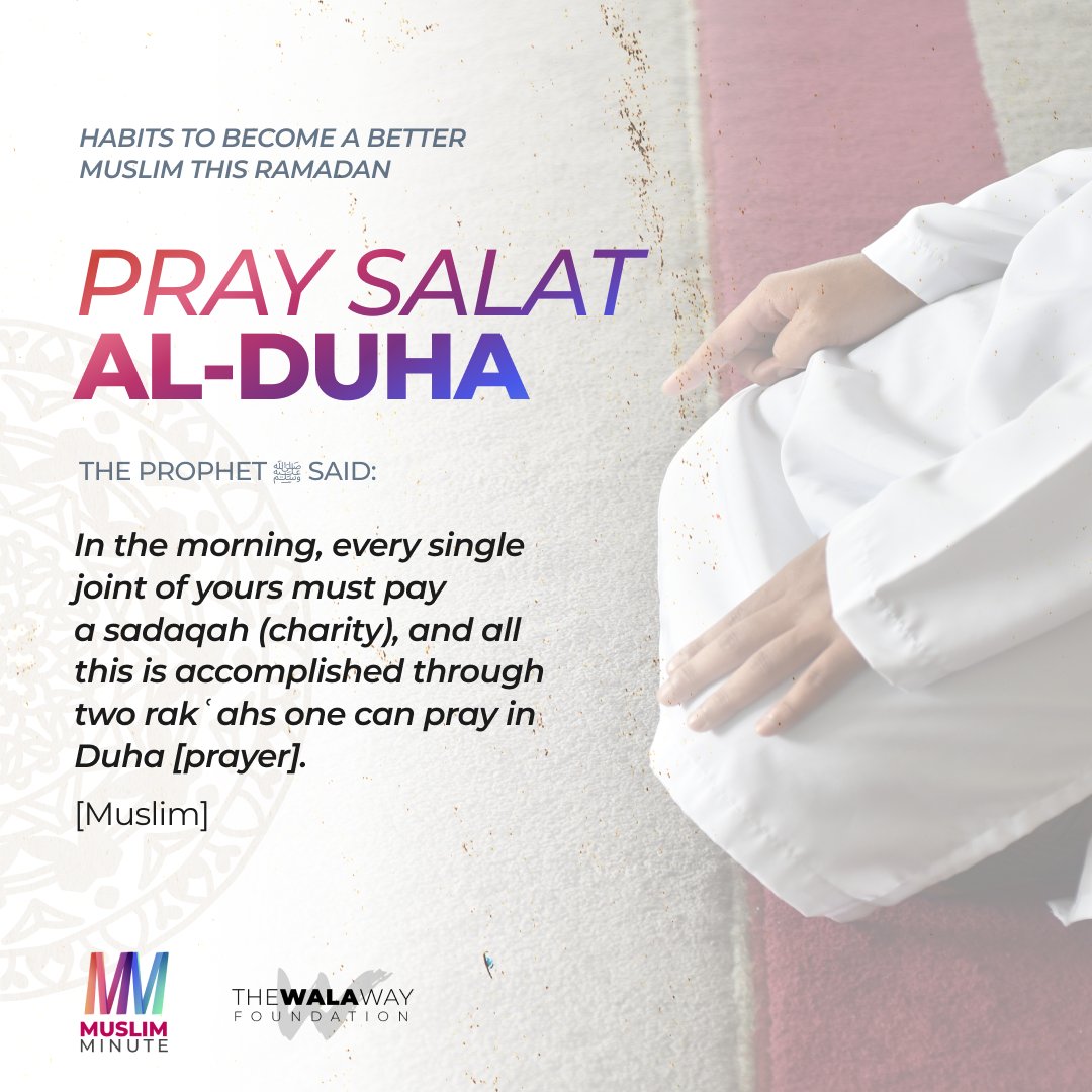 The Prophet ﷺ said: “In the morning, every single joint of yours must pay a sadaqah (charity), and all this is accomplished through two rakʿahs one can pray in Duha [prayer].'' (Muslim) #islam #muslims #muslimsinamerica #thewalawayfoundation