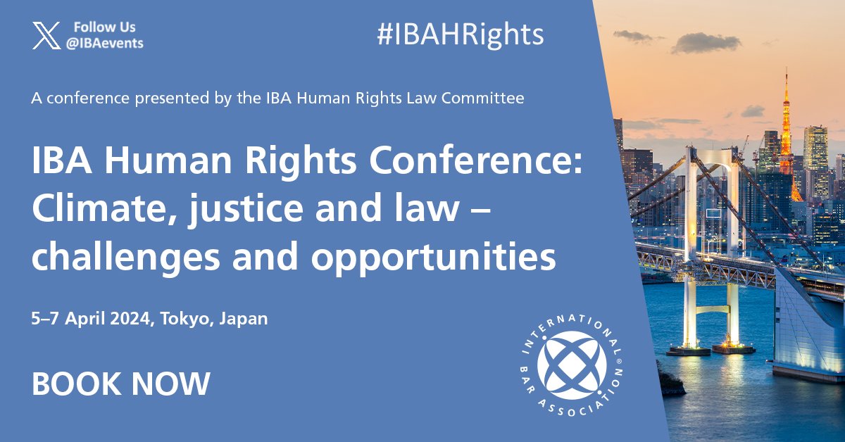CONTINUES TODAY: IBA Events ‘IBA Human Rights Conference: Climate, justice & law - challenges & opportunities' #IBAHRights 🗓️ 5-7 Apr 2024 🌏 Tokyo More Info ➡ bit.ly/IBAHRC-5-7Apr 🔹 Presented by the IBA #HumanRights Law Committee