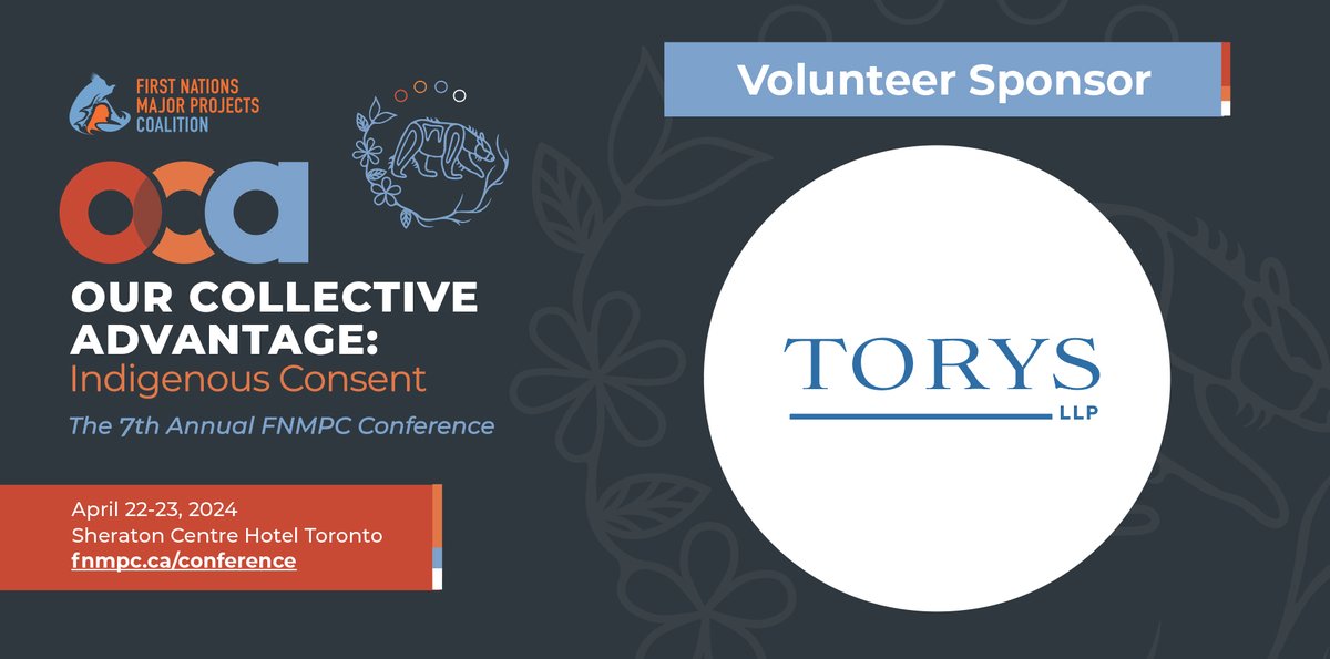Thank you to @TorysLLP for sponsoring the Volunteers Program at the #FNMPC2024 OCA Conference. Join the dedicated team embarking to convene leading Indigenous, governments, and industry experts to forge paths toward a sustainable future. fnmpc.ca/conference/get…