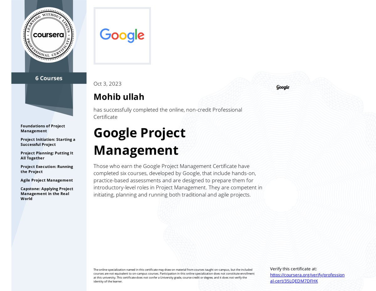 mohibkhanmahsud's tweet image. &quot;Finished my Google Project Management specialization on Oct 3, 2023! 🚀 From basic intros to advanced implementations, it was an amazing journey diving deep into project management concepts. Highly recommend it! #GoogleProjectManagement #SpecializationSuccess #LearningJourney&quot;