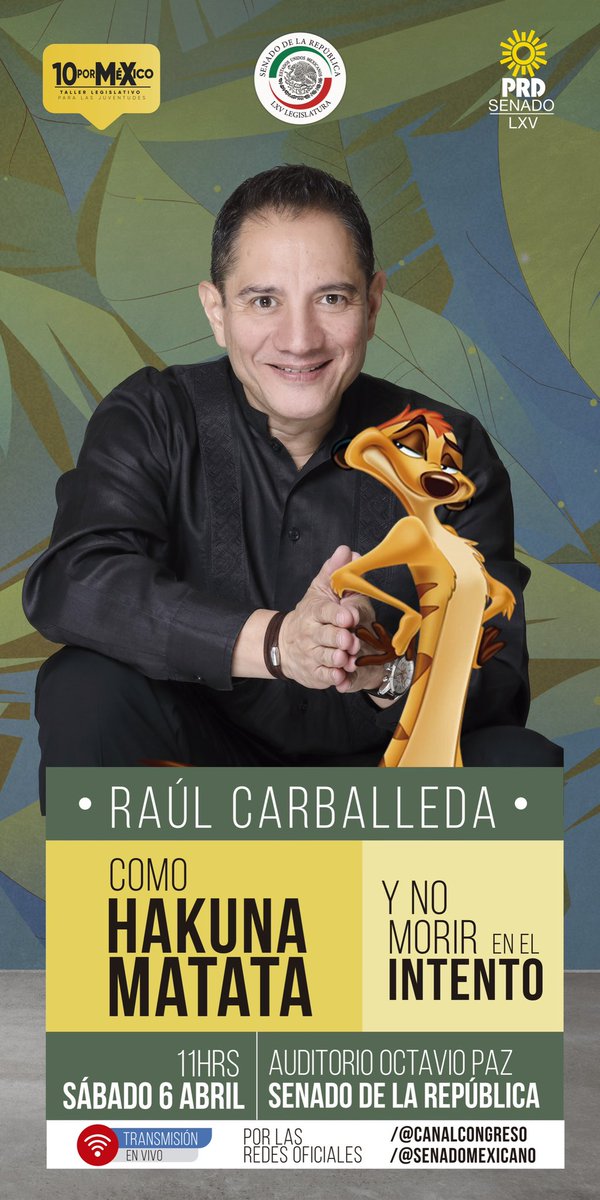“Como #HakunaMatata y no morir en el intento”, conferencia que impartirá el maestro <a href="/CarballedaRaul/">Raúl Carballeda Oficial</a> a las juventudes de <a href="/10por_Mexico/">10 por México</a> el día de mañana. ¡Será un gusto recibirte en el @SenadoMexicano! #mm