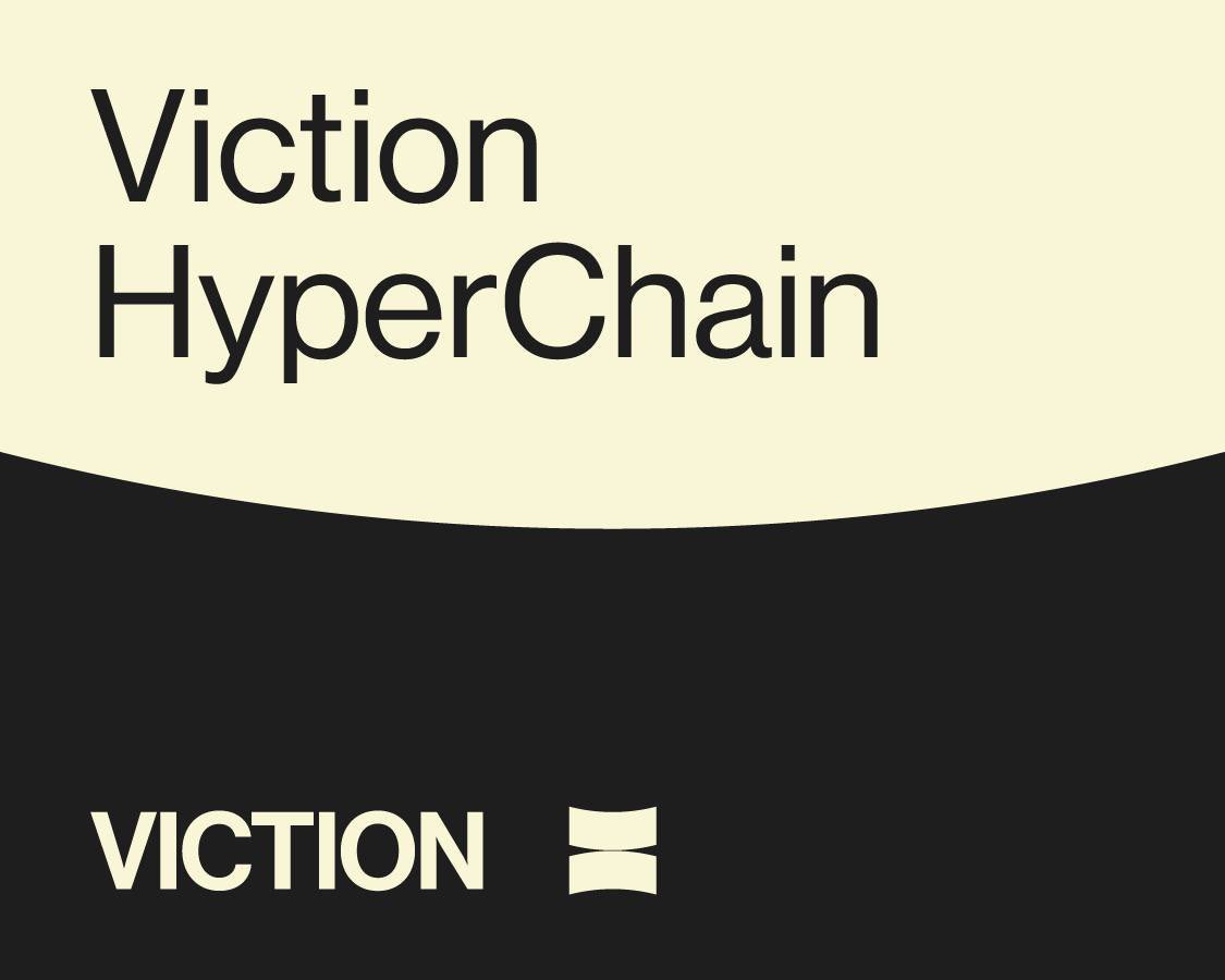 Viction 2.0 HyperChain 🤫