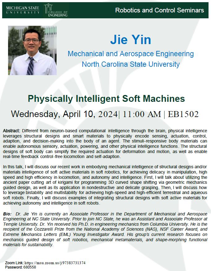 It's my great honor to host Prof. Jie Yin @JieYinLab from NCSU to give a seminar talk on 'Physically Intelligent Soft Machines'. Truly look forward to it. The seminar will start at 11 am, April 10th. Zoom link: msu.zoom.us/j/97383731374 Password: 680558