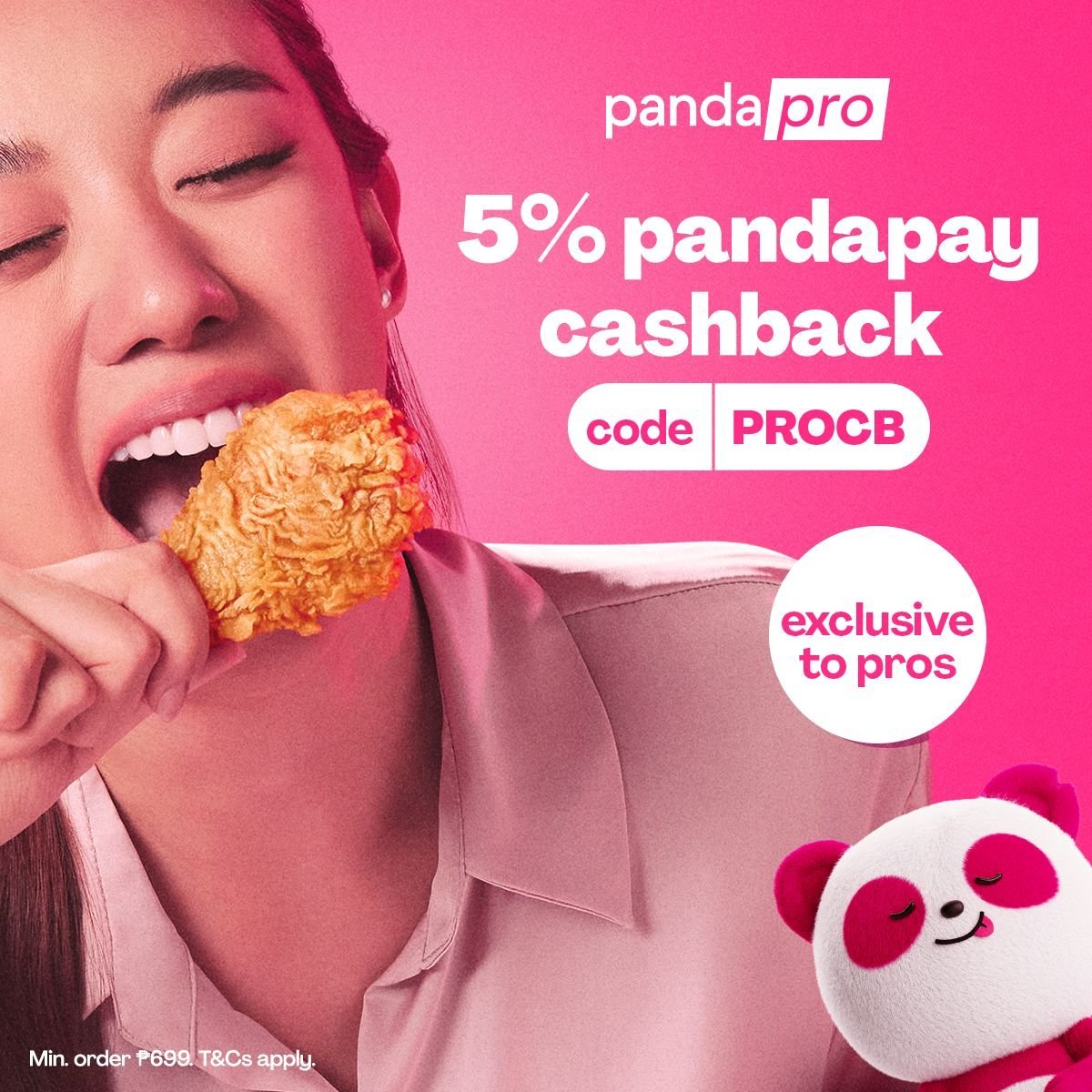 PANDAPRO VOUCHERS FOR TODAY 🩷

Order using this link ➡️ invl.io/clkw7fk

PROCB —5% cashback on all orders (min. ₱699)
PROEATS — ₱100 off (min. ₱499) (Popeyes, Papa John's Pizza, Hatid Pinoy, Bo's Coffee, etc.)