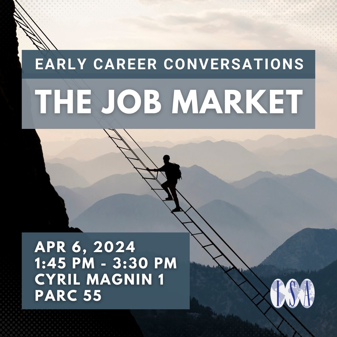 Join @Sannecjv, @Lauren_Sukin, and Neil Oculi tomorrow for the interactive session Early Career Conversations: The Job Market. Learn from the recent experiences of scholars, exchange thoughts, ask questions, and network. #ISA2024