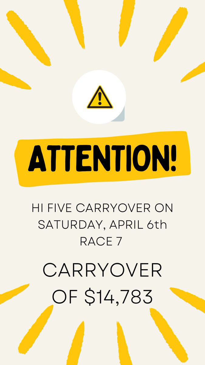 HI FIVE CARRYOVER SATURDAY, APRIL 6th — RACE 7. $14,783 CARRYOVER‼️ Program pages ➡️ bit.ly/3lsNUTF