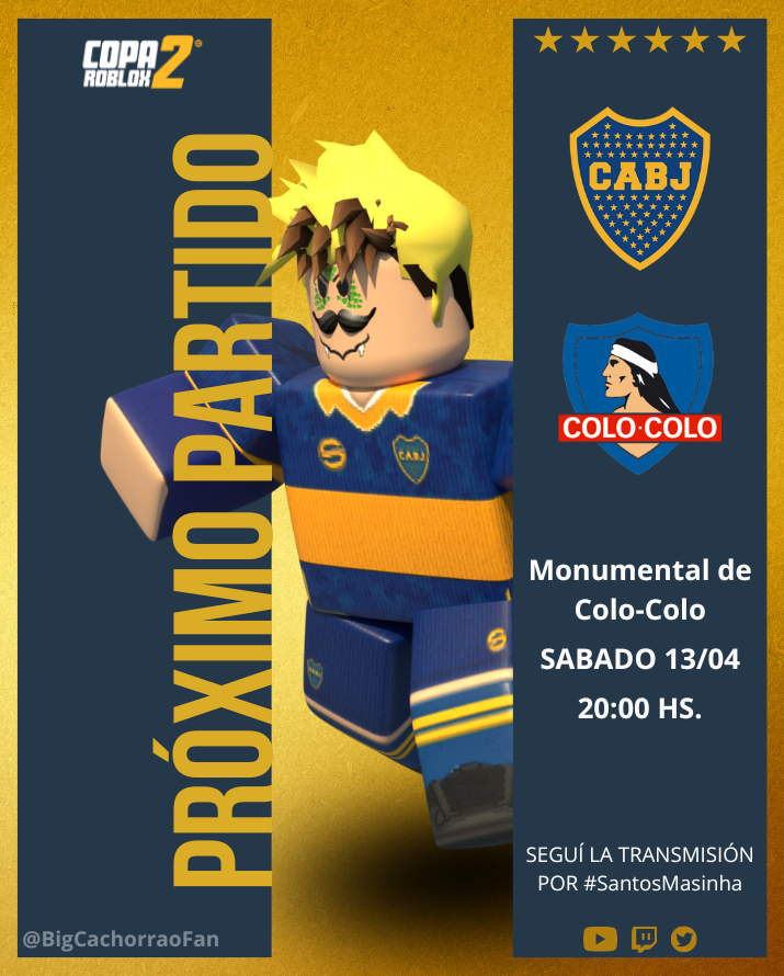 BocaMasinha's tweet image. 🔜 ¡𝗣𝗥𝗢́𝗫𝗜𝗠𝗢 𝗣𝗔𝗥𝗧𝗜𝗗𝗢!

🏆#CopaRoblox
🆚Colo-Colo
🕗20:00
🏟La Bombonera
💻@Copa_Roblox 

#DaleBoca 🔵🟡🔵