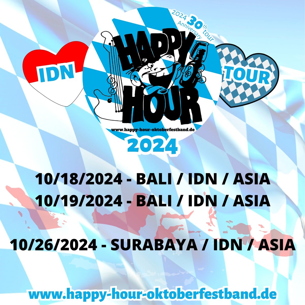 SAVE the dates....WE can't wait to celebrate OKTOBERFEST with ALL of YOU! happy-hour-oktoberfestband.de 18.+19.10.2024 Oktoberfest 2024, Das Bistro by Mama's, Bali / IDN 26.10.2024 Oktoberfest 2024, Whiz Luxe Hotel Ballroom, Indonesia / IDN