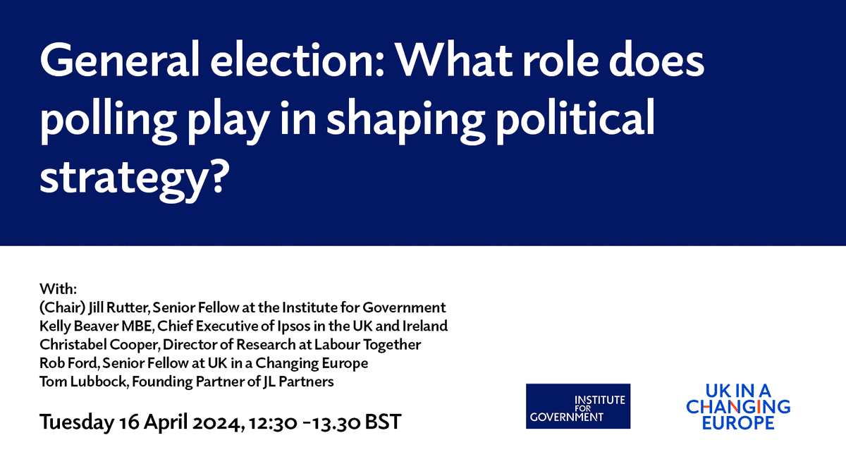 🤔📊 What role does polling play in shaping political strategy? ✍️ Sign up to this joint UKICE @instituteforgov event to find out! With @KellyIpsosUK, @ChristabelCoops, @robfordmancs, @tmlbk, & @jillongovt chairing. 🗓️ 16 April, 12:30-13:30. ukandeu.ac.uk/events/general…