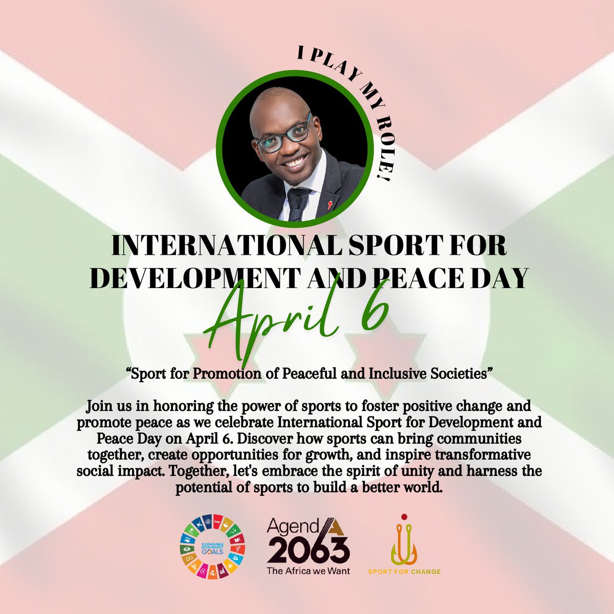 #IPlayMyRole: International Sport for Development and Peace Day, April 6. “Sport for promotion of peaceful and inclusive societies”. #Agenda2063 #SportForChange #SustainableDevelopmentGoals