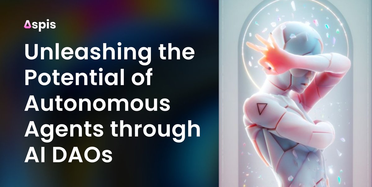 AspisProtocol's tweet photo. 🚀 Aspis Protocol paves the way for AI DAOs. Recent partnerships are set to launch real-world autonomous trading DAOs this autumn. Join us on this transformative journey, unlocking unprecedented economic opportunities. #AI #DAO #Defi #Autonomous #agents

https://t.co/85Zg0hafKR https://t.co/gXJOcAgruZ