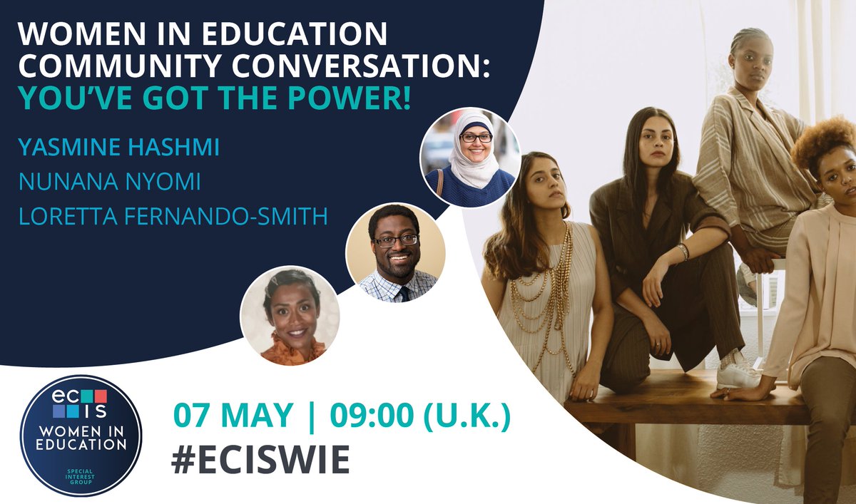 ECIS 'Women in Education' Special Interest Group presents, You’ve Got the Power on 7 May at 9.00 London time Look at this panel!!! 🟦@Yasmine_AHashmi 🟦@nunananyomi 🟦@loretta_fern Learn more and register: ecis.org/event/wie-youv… @women_sig @WomenEd