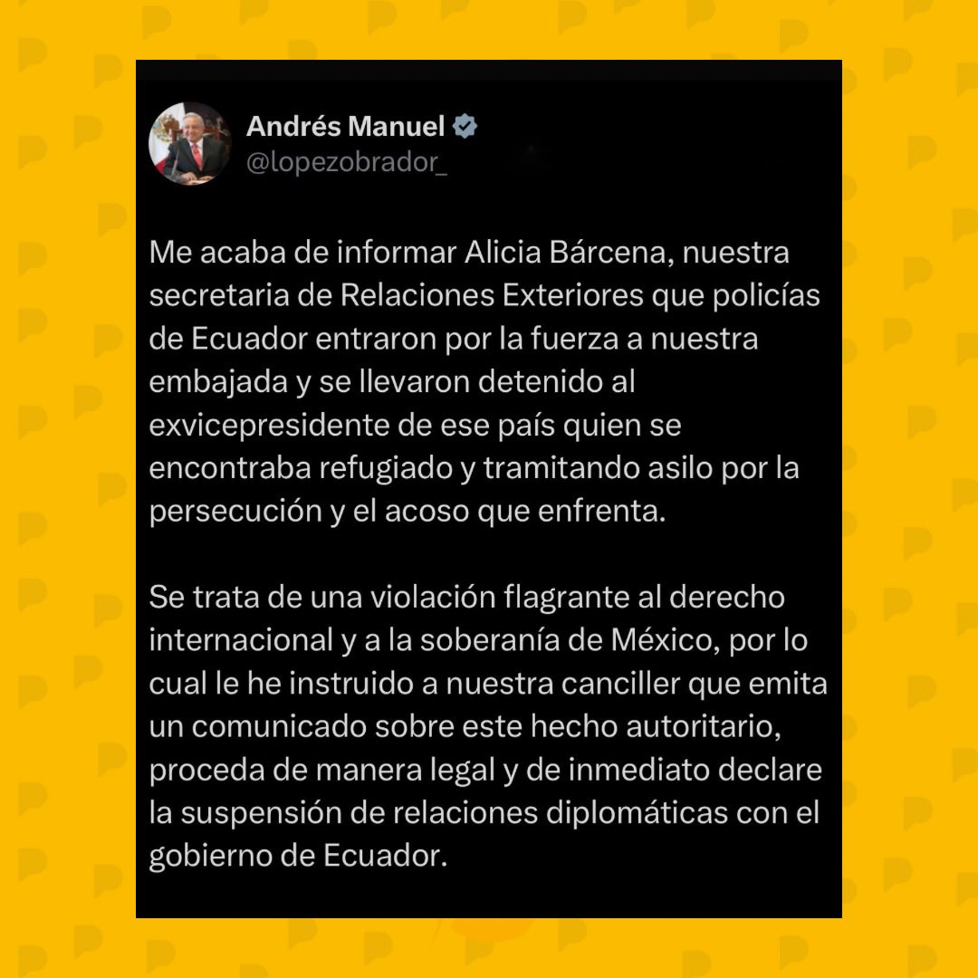 LaPosta_Ecu's tweet photo. Ante la captura de #JorgeGlas por el Bloque de Seguridad Ecuatoriano en la embajada de #México, AMLO responde de manera contundente y suspende las relaciones diplomáticas con el gobierno de Ecuador. Así lo mencionó el presidente #AndrésLópezObrador en su cuenta de X. https://t.co/S9YPTM59Pu