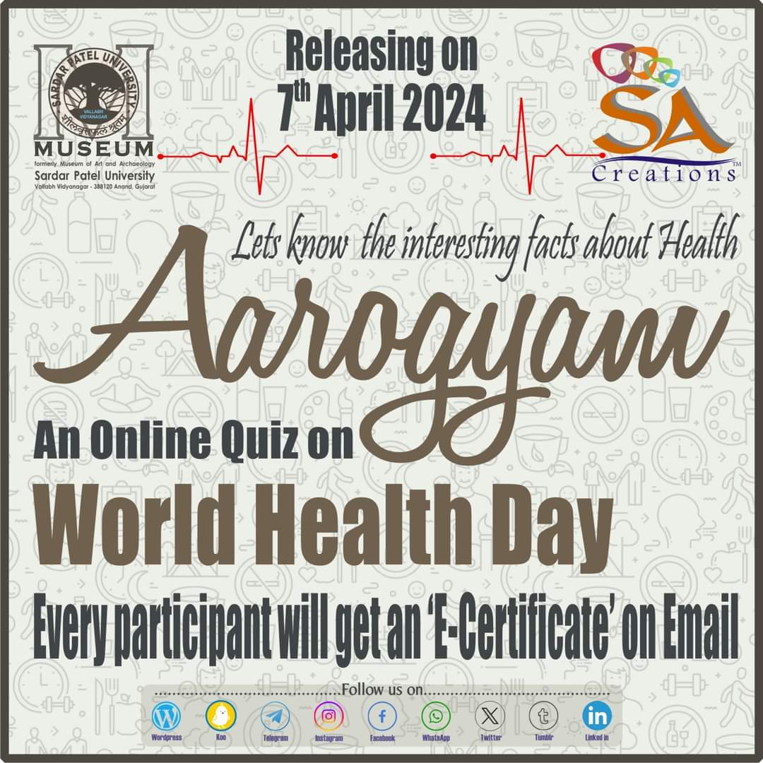 #Aarogyam #OnlineQuiz #WorldHealthDay #ReleasingOn7hApril2024 #SPUmuseum #OnlineActivities #CommemorativeSeries